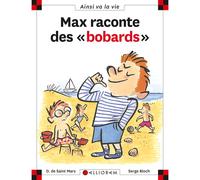N°12 Max raconte des bobards - Dominique de Saint Mars - Calligram - cartonné - Document jeunesse