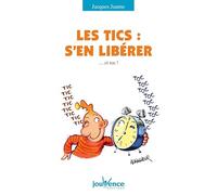 n°126 Tics : s'en libérer: ...et toc !