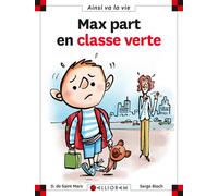 N°13 Max part en classe verte - Dominique de Saint Mars - Calligram - cartonné - Document jeunesse