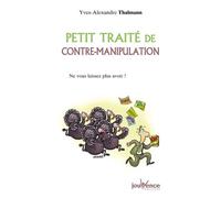 n°144 Petit traité de contre manipulation: Ne vous laisse plus avoir !