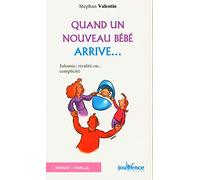 n°165 Quand un nouveau bébé arrive: jalousie, rivalité, ou ... complicité
