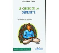 n°168 Le choix de la sérénité: Le bien-être au quotidien