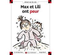 N°17 Max et Lili ont peur Dominique de Saint Mars (Auteur), SERGE BLOCH (Illustration)