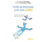 n°172 Vivre les émotions avec son corps: Se libérer des tensions pour vivre heureux