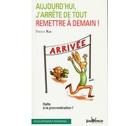 n°175 Aujourd'ui j'arrête de tout remettre à demain: Halte à la procrastination !