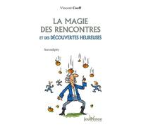 n°178 La magie des rencontres et découvertes heureuses: senrendipity