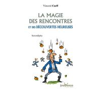 N°178 La magie des rencontres et découvertes heureuses Senrendipity - Vincent Cueff - Jouvence - broché - Guide