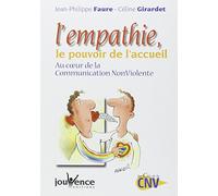 n°179 L'empathie : Le pouvoir de l'accueil: Au coeur de la communication non-violente
