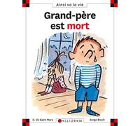 N°19 Grand-père est mort - Dominique de Saint Mars - Calligram - cartonné - Document jeunesse