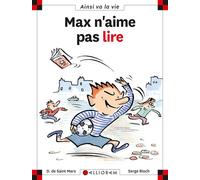 N°2 Max n'aime pas lire - Dominique de Saint Mars - Calligram - cartonné - Document jeunesse