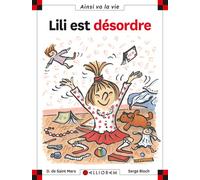 N°20 Lili est désordre - Dominique de Saint Mars - Calligram - cartonné - Document jeunesse