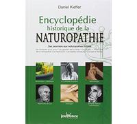 n°242 Encyclopédie historique de la naturopathie: Des pionniers aux naturopathes actuels