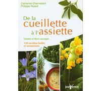 n°252 De la cueillette à l'assiette: Salades et fleurs sauvages 120 recettes faciles et savoureuses