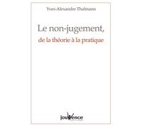Le Non-Jugement, De La Théorie À La Pratique