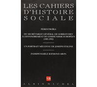 n° 26 - Perestroïka du secrétariat général de Gorbatchev à l'effondrement du communisme...: Les Cahiers d'histoire sociale