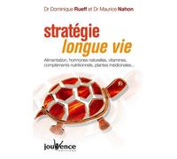 n°264 Stratégie longue vie: Alimentation, hormones naturelles, vitamines, compléments nutritionnels,...