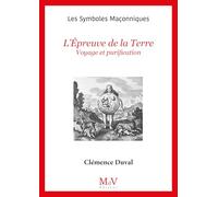 N.27 L'Épreuve de la Terre: Voyage et purification