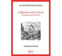 N.27 L'Épreuve de la Terre Voyage et purification - Clémence Duval - La Maison De Vie - broché - Essai