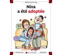 N°27 Nina a été adoptée - Dominique de Saint Mars - Calligram - cartonné - Document jeunesse