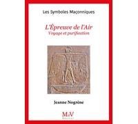 N.28 L'Epreuve de l'Air Voyage et purification - Jeanne Nogrene - La Maison De Vie - broché - Essai