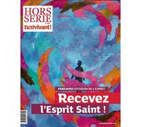 N°293 - Recevez l'Esprit Saint - Un parcours pour se préparer à recevoir l'effusion de l'Esprit Saint