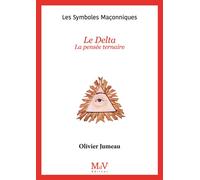 N.3 Le Delta La pensée ternaire - Olivier Jumeau - La Maison De Vie - broché - Etude