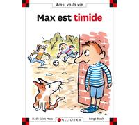 N°3 Max est timide - Dominique de Saint Mars - Calligram - cartonné - Document jeunesse