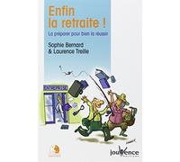 n°31 Enfin la retraite !: La préparer pour bien la réussir
