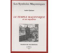 N.31 Le Temple maçonnique et ses mystères - André Quemet - La Maison De Vie - broché - Essai