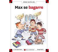 N°34 Max se bagarre - Dominique de Saint Mars - Calligram - cartonné - Document jeunesse