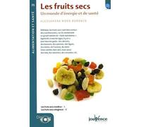 n°35 Les fruits secs: Un monde d'énergie et de santé