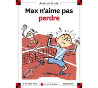 N°39 Max n'aime pas perdre - Dominique de Saint Mars - Calligram - cartonné - Document jeunesse