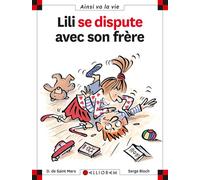 N°4 Lili se dispute avec son frère - Dominique de Saint Mars - Calligram - cartonné - Document jeunesse