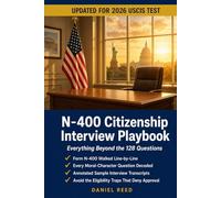 N-400 Citizenship Interview Playbook: Everything Beyond the 128 Questions - What Really Happens in the Room
