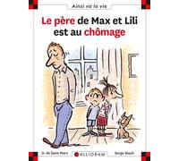 N°43 Le père de Max et Lili est au chômage - Dominique de Saint Mars - Calligram - cartonné - Document jeunesse