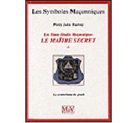N.44 Le Maître secret: 1 Le Symbolisme du grade