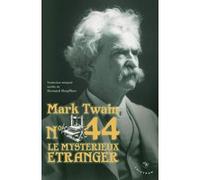 N°44 Le Mystérieux étranger Mark Twain (Auteur)