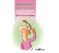 n°45 Réveillez votre mémoire: mieux utiliser vos ressources cérébrales