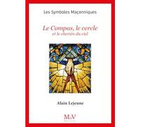 N.46 Le Compas, le cercle et le chemin du ciel