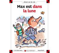 N°47 Max est dans la lune - Dominique de Saint Mars - Calligram - cartonné - Document jeunesse