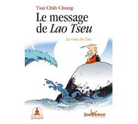 n°5 Le message de Lao Tseu: Le voie du Tao