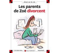 N.5 Les parents de Zoé divorcent - Dominique de Saint Mars - Calligram - cartonné - Document jeunesse