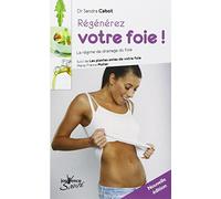 n°5 Regénérez votre foie: Le régime de drainage du foie,