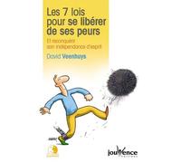 n°50 Les sept lois pour libérer de ses peurs: et reconquérir son indépendance d'esprit