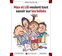 N°50 Max et Lili veulent tout savoir sur les bébés - Dominique de Saint Mars - Calligram - cartonné - Document jeunesse