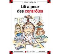 N°52 Lili a peur des contrôles Dominique de Saint Mars (Auteur), SERGE BLOCH (Illustration)