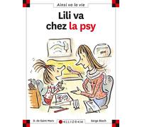 N°55 Lili va chez la psy - Dominique de Saint Mars - Calligram - cartonné - Document jeunesse