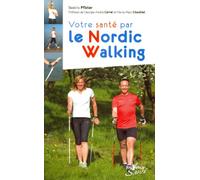 Votre Santé Par Le Nordic Walking