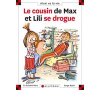N°61 Le cousin de Max et Lili se drogue - Dominique de Saint Mars - Calligram - cartonné - Document jeunesse