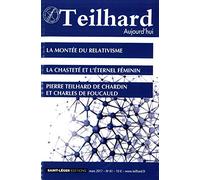 N 61 - TEILHARD AUJOURD'HUI - MARS 2017 - LA MONTEE DU RELATIVISME